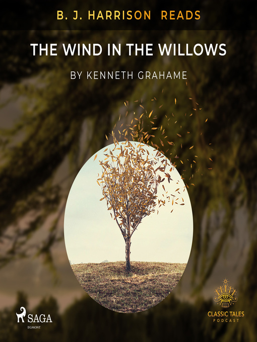 Title details for B. J. Harrison Reads the Wind in the Willows by Kenneth Grahame - Available